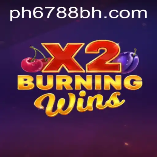 Experience the Thrill of BurningWinsX2: A Complete Guide to This Exciting Game