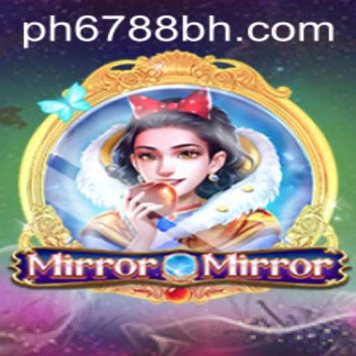 MirrorMirror: A Thrilling Journey into the World of PH6788.COM