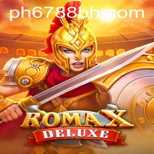 Explore the Mystical World of RomaXDeluxe with PH6788.COM