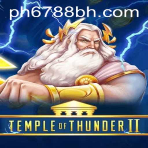 TempleofThunderII: Unleashing the Power of the Ancient Storms
